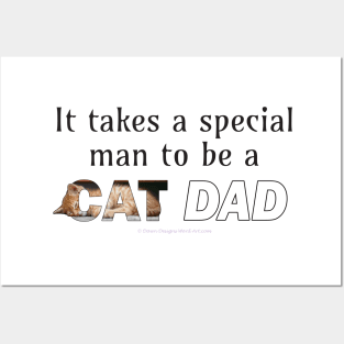 It takes a special man to be a cat dad - ginger cat oil painting word art Posters and Art